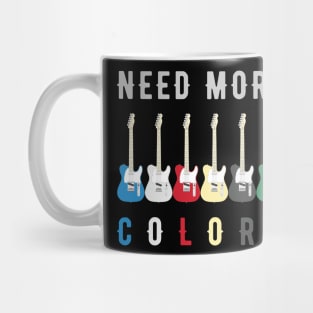 Need More Colors Mug